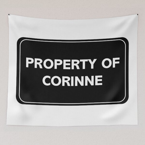 Item preview, Property of Corinne designed and sold by wessica.