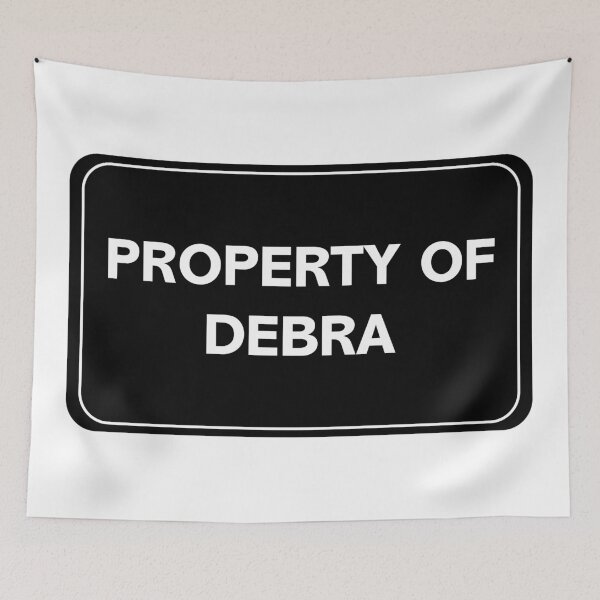 Item preview, Property of Debra designed and sold by wessica.