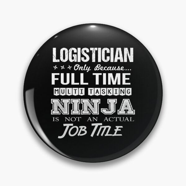 Item preview, Logistician T Shirt - Multitasking Ninja Job Gift Item Tee designed and sold by bramlettaw.