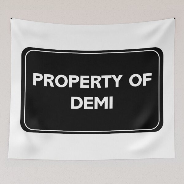 Item preview, Property of Demi designed and sold by wessica.