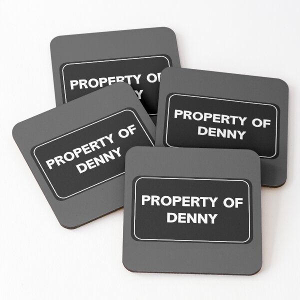 Item preview, Property of Denny designed and sold by wessica.