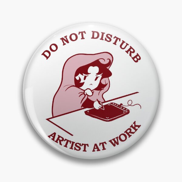 Item preview, Do not disturb Artist at work  designed and sold by Gochistica.
