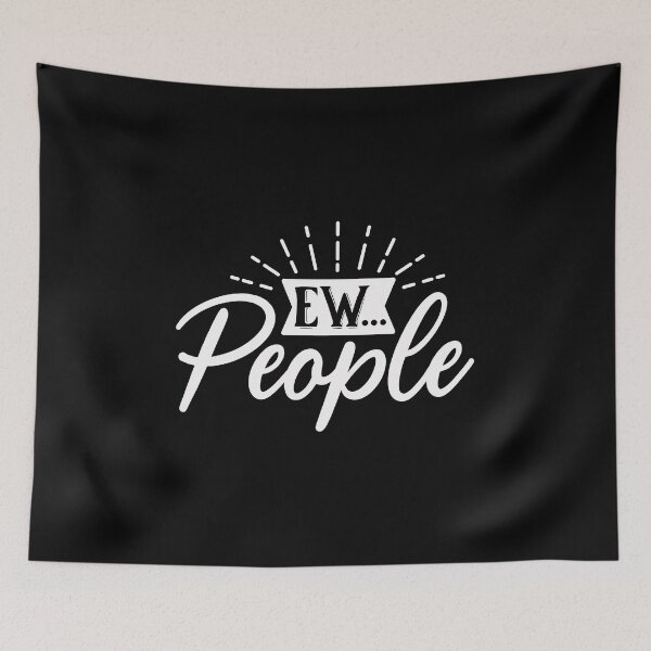 Item preview, Ew people designed and sold by pnkpopcorn.