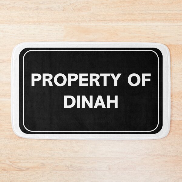 Item preview, Property of Dinah designed and sold by wessica.