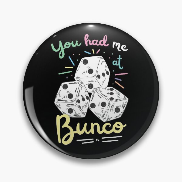 Item preview, Bunco Dice Game Quote Art designed and sold by MrEddie10.