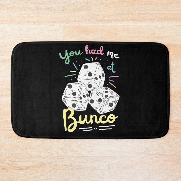 Item preview, Bunco Dice Game Quote Art designed and sold by MrEddie10.