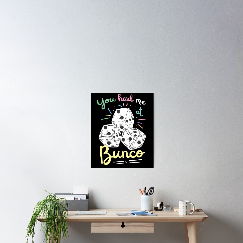 "Bunco Dice Game Quote Art" Poster for Sale by MrEddie10 Redbubble