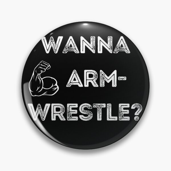 Item preview, Wanna Armwrestle design designed and sold by Constant Readers.