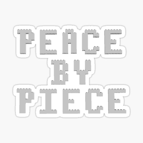 Peace By Piece Stickers Redbubble