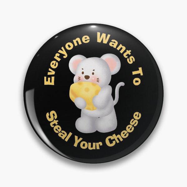 Item preview, Everyone Wants to Steal Your Cheese Cute Mouse designed and sold by JapanBubble.