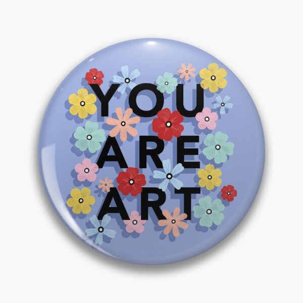 Item preview, You Are Art designed and sold by cutermelon.