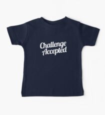 Challenge Accepted. Baby Tee