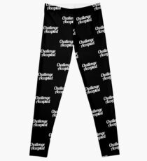 Challenge Accepted. Leggings