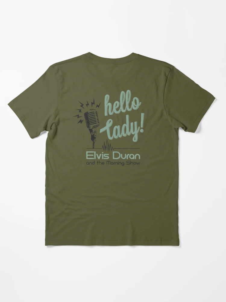 Elvis duran shop t shirt