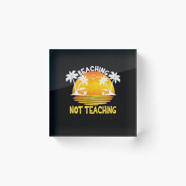 Item preview, Vintage Beaching Not Teaching Funny Vacation Summer Teacher  designed and sold by laurader.