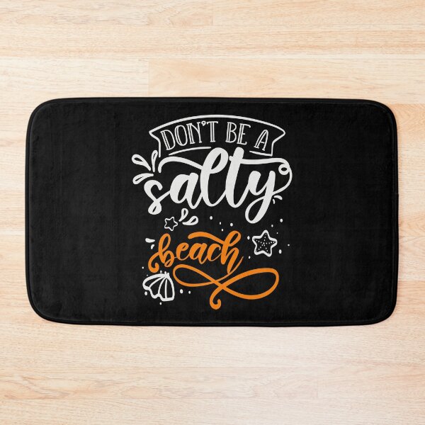 Item preview, Don't Be A Salty Beach designed and sold by FOX1999-Design.