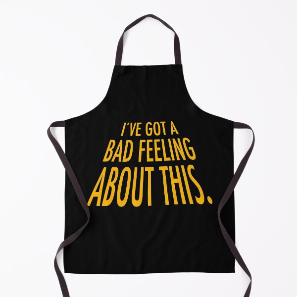 Item preview, Ive Got A Bad Feeling About This designed and sold by ngoaitroimuado.