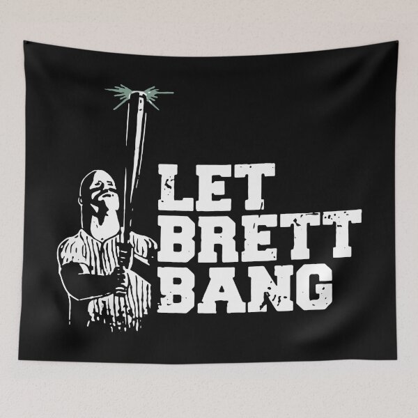 Item preview, Let Brett Bang designed and sold by PuggyUpside.
