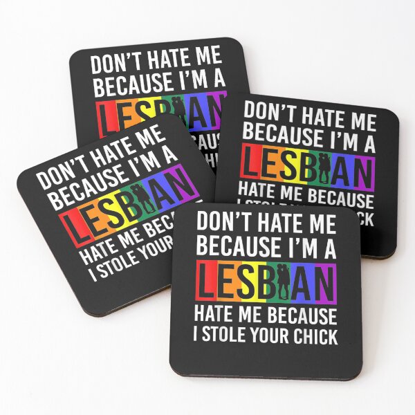 Item preview, Dont Hate Me Because Im A Lesbian I Stole Your Chick  designed and sold by jerrie9.