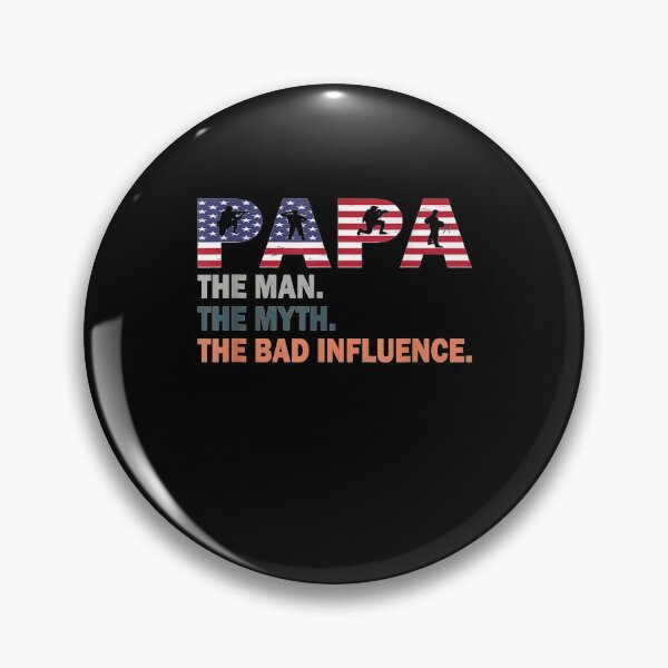 Item preview, Papa The Man The Myth The Bad Influence America Flag Gifts  designed and sold by jerrie9.
