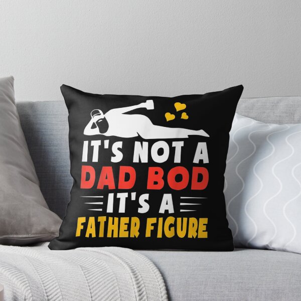 Item preview, It's Not A Dad Bod It's A Father Figure Dad Bod  designed and sold by jerrie9.