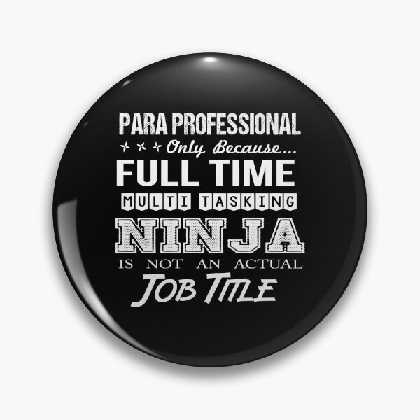 Item preview, Para Professional T Shirt - Multitasking Ninja Job Gift Item Tee designed and sold by oersjacque.