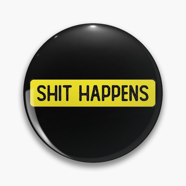 Item preview, Shit Happens designed and sold by Sour Soul.