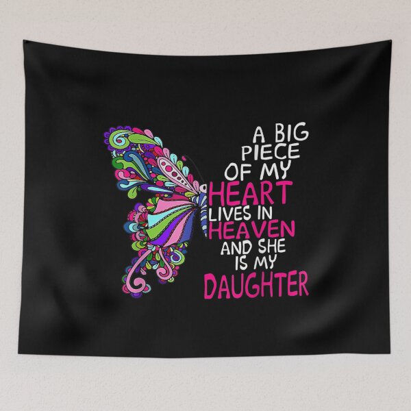 Item preview, A Big Piece Of My Heart Lives In Heaven She Is My Daughter  designed and sold by jerrie9.