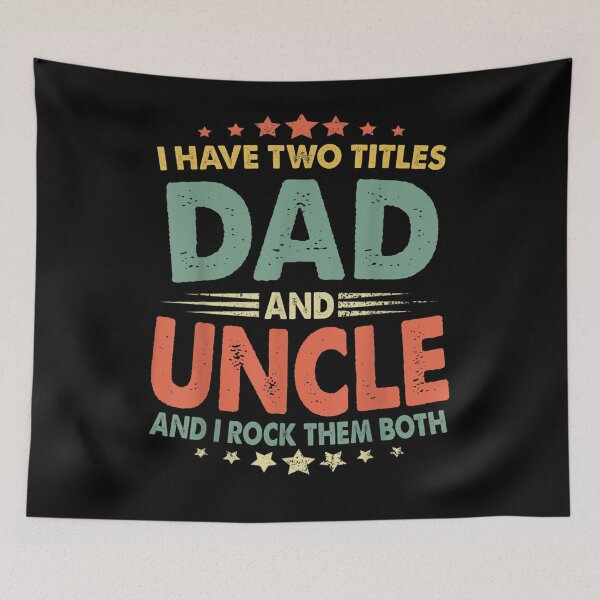 Item preview, I Have Two Titles Dad And Uncle Funny Fathers Day Gift  designed and sold by jerrie9.