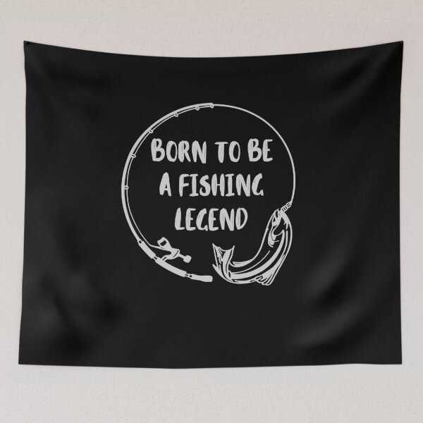 Item preview, Born to be a Fishing Legend designed and sold by ILLYL Creatives.