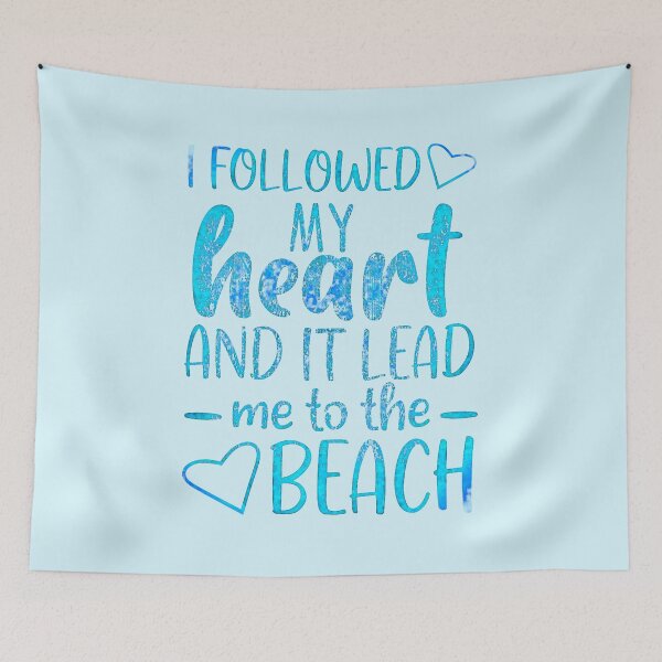 Item preview, I Followed My Heart and it Lead Me to the Beach designed and sold by CristalleLisa.