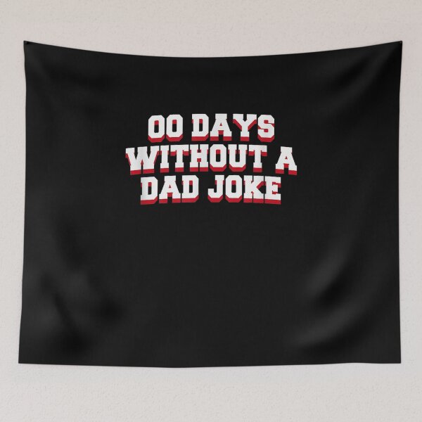 Item preview, Zero Days Without A Dad Joke Father's Day Quotes Love  designed and sold by jerrie9.