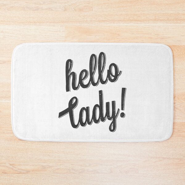 Item preview, Hello Lady designed and sold by PuggyUpside.