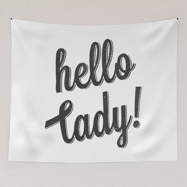 Item preview, Hello Lady designed and sold by PuggyUpside.