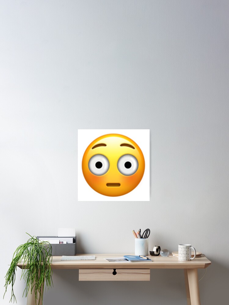 Face With Wide Open Eyes Emoji Poster