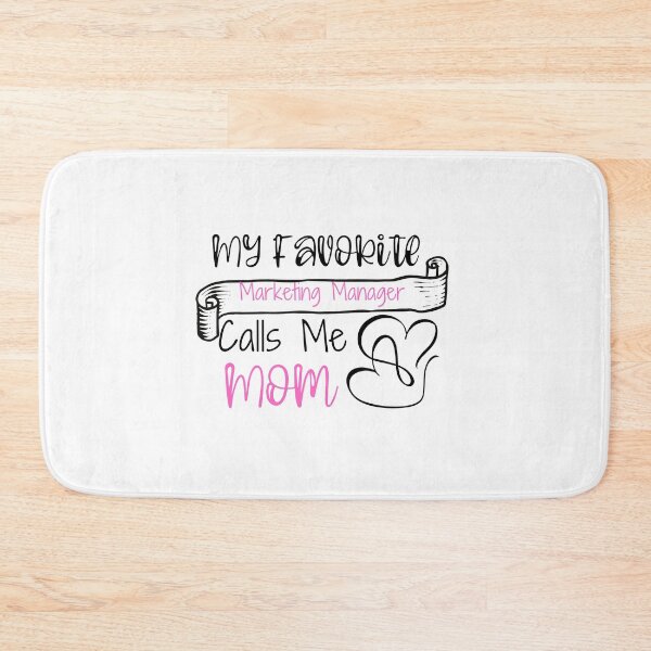 Item preview, My Favorite  Marketing Manager Calls Me Mom designed and sold by ThebestArtshop.