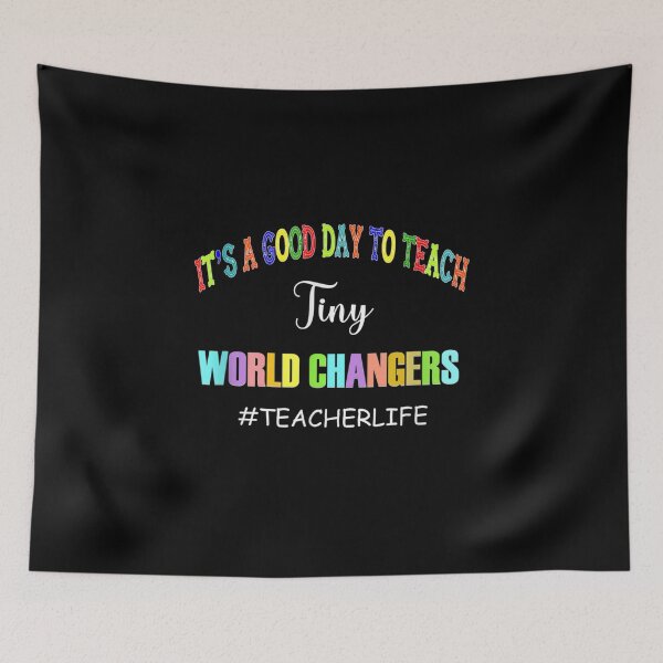 Item preview, It's A Good Day To Teach Tiny World Changers Cute Teacher  designed and sold by jerrie9.