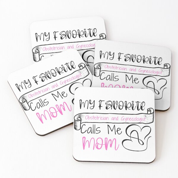 Item preview, My Favorite Obstetrician and Gynecologist Calls Me Mom designed and sold by ThebestArtshop.