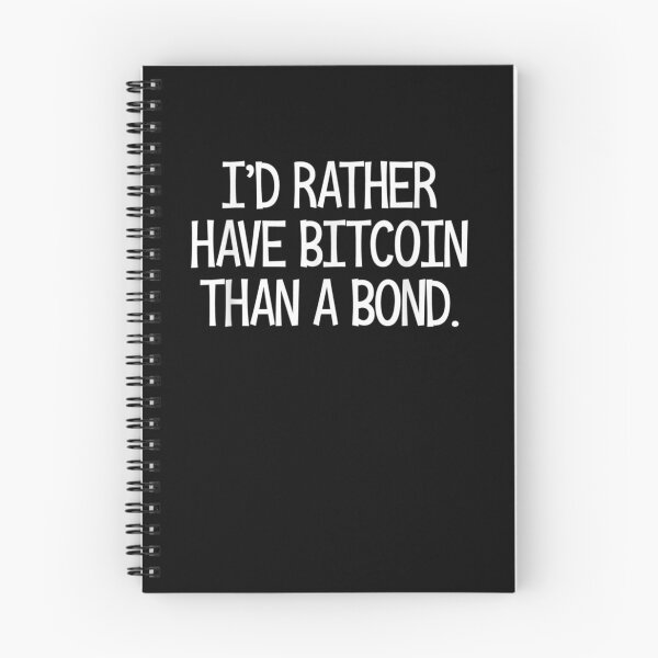 Item preview, I'd Rather Have Bitcoin Than A Bond 2  designed and sold by laurader.