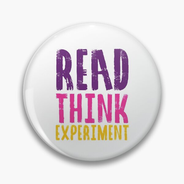 Item preview, Read, Think, Experiment. | Self Improvement | Life | Quotes | Purple Pink Yellow designed and sold by Wintre2.