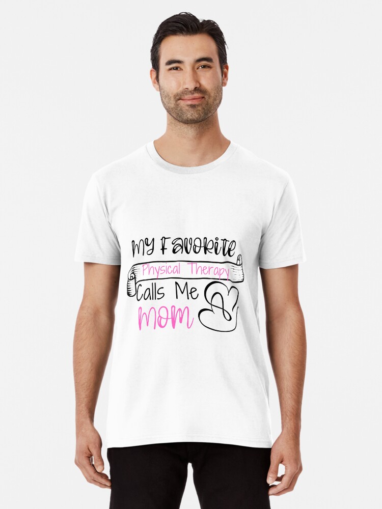 Some Call Me Physical Therapist T-Shirt