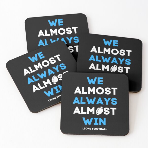 Item preview, We almost always almost win designed and sold by Str8like dattshirts.