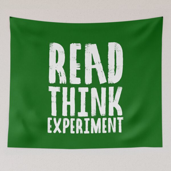 Item preview, Read, Think, Experiment. | Self Improvement | Life | Quotes | Emerald Green designed and sold by Wintre2.