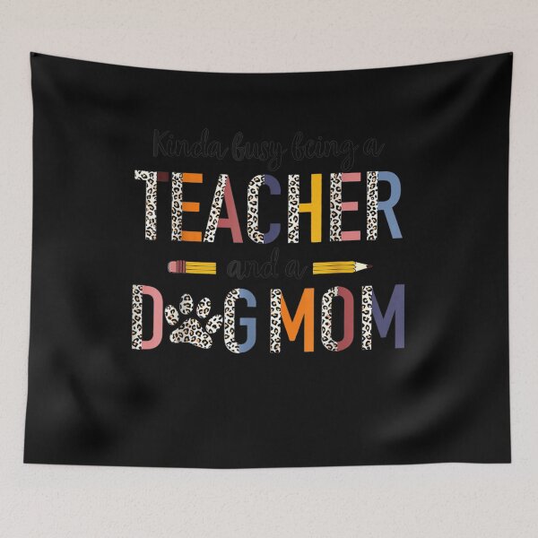 Item preview, Leopard Kinda Busy Being A Teacher And Dog Mom Gift For Mom  designed and sold by jerrie9.