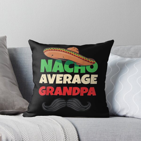Item preview, Nacho Average Grandpa Grandfather Gramps American Granddad  designed and sold by laurader.
