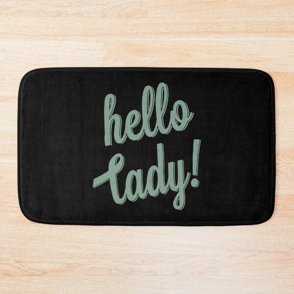 Item preview, Hello Lady designed and sold by PuggyUpside.