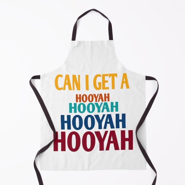 Item preview, Can I Get A Hooyah designed and sold by Georgiodaccache.
