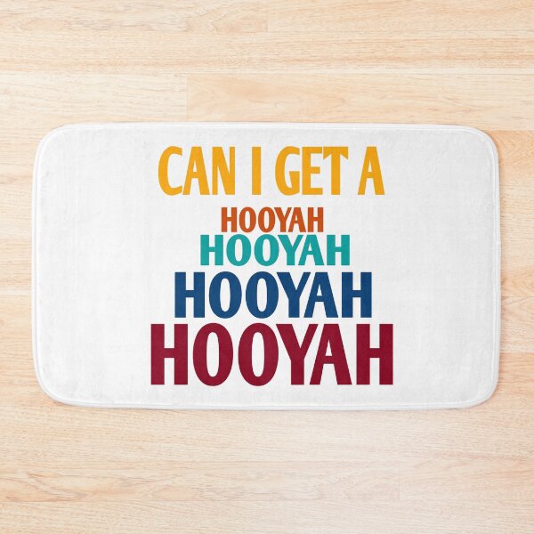 Item preview, Can I Get A Hooyah designed and sold by Georgiodaccache.
