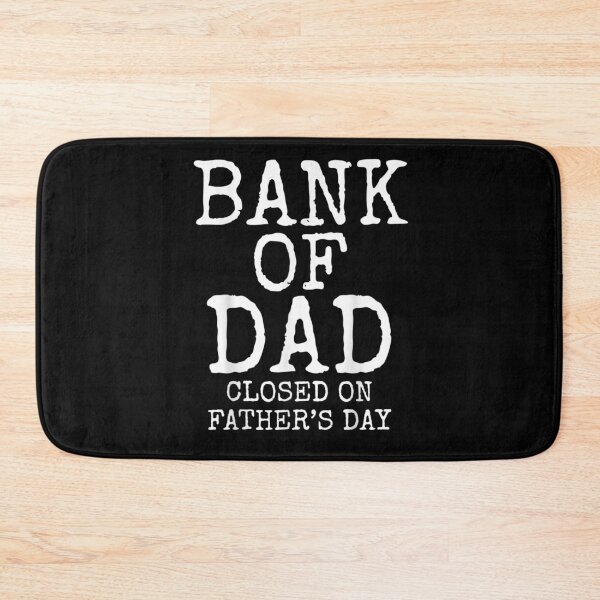 Item preview, Mens Father's Day Gag Gift Bank Of Dad Closed On Father's Day  designed and sold by laurader.