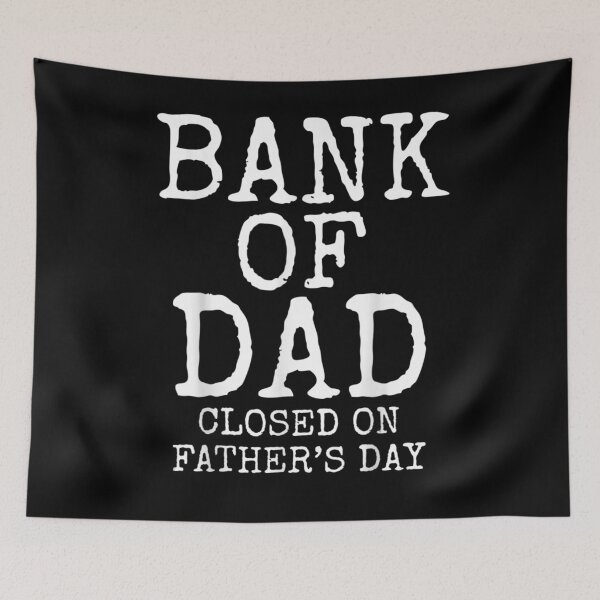 Item preview, Mens Father's Day Gag Gift Bank Of Dad Closed On Father's Day  designed and sold by laurader.